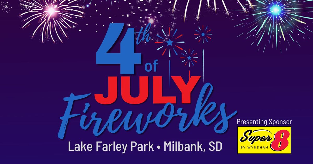 4th of July Fireworks Show | Milbank