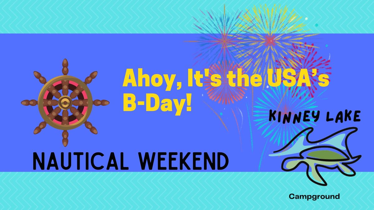 Nautical Weekend\/Independence Day Celebration at Kinney Lake Campground