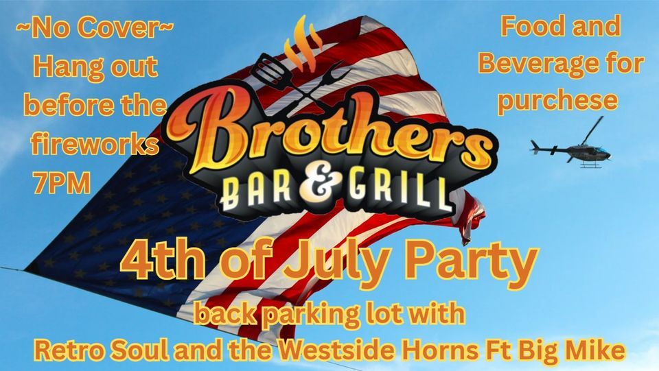 4th of July W/ Big Mike Brothers Bar and Grill, Rochester, MN July
