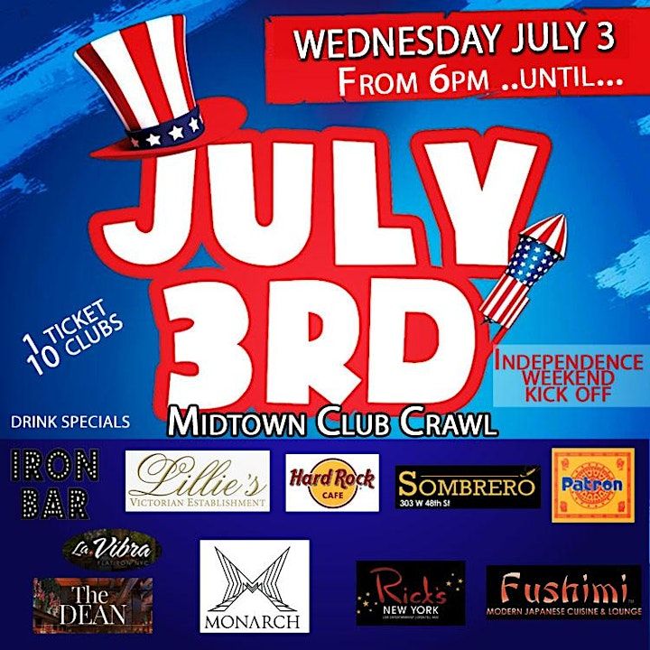 July 3rd INDEPENDENCE CELEBRATION KICK OFF Iron Bar & Lounge, New York, NY July 3 to July 4