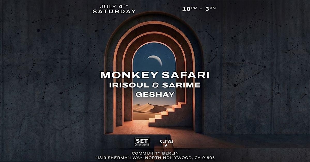SET & Safra with MONKEY SAFARI in LA