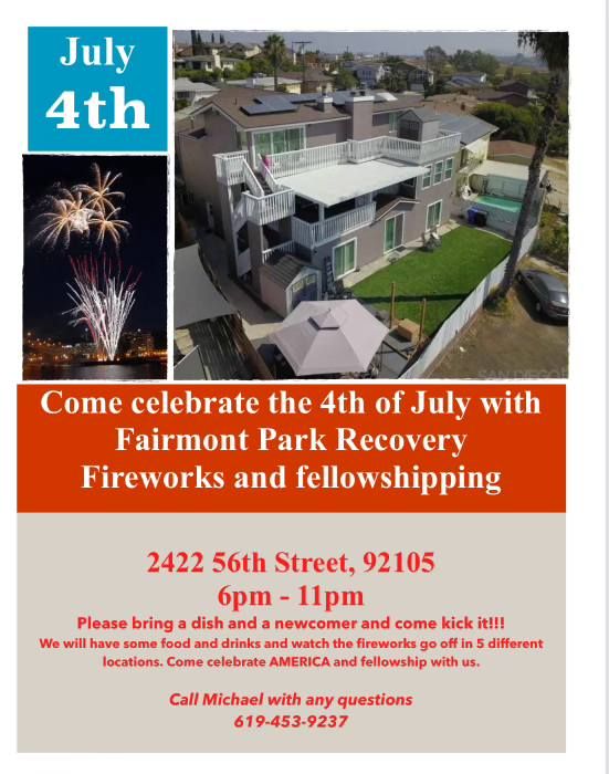 Fairmont Park Recovery 4th of July Party!!!! 2422 56th St, San Diego