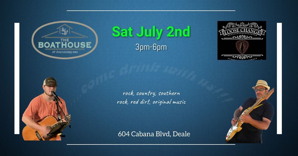 Loose Change - party at the Boathouse in Deale!!