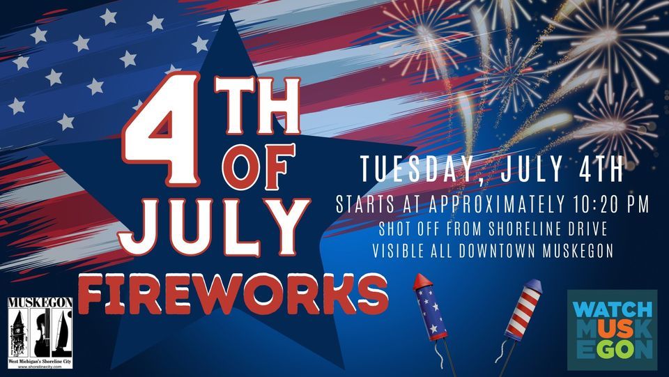 Downtown Muskegon Fireworks | Downtown Muskegon, Michigan | July 4, 2023