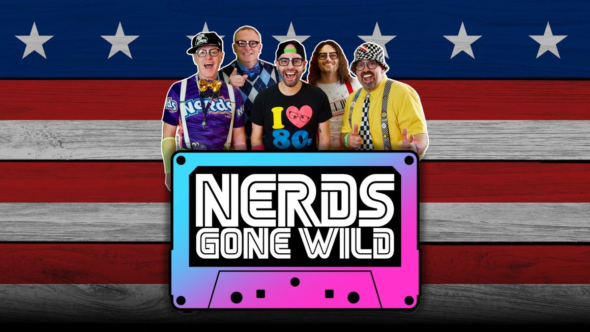 NERDS GONE WILD at Sunny Hill Campground - Independence Day Weekend!