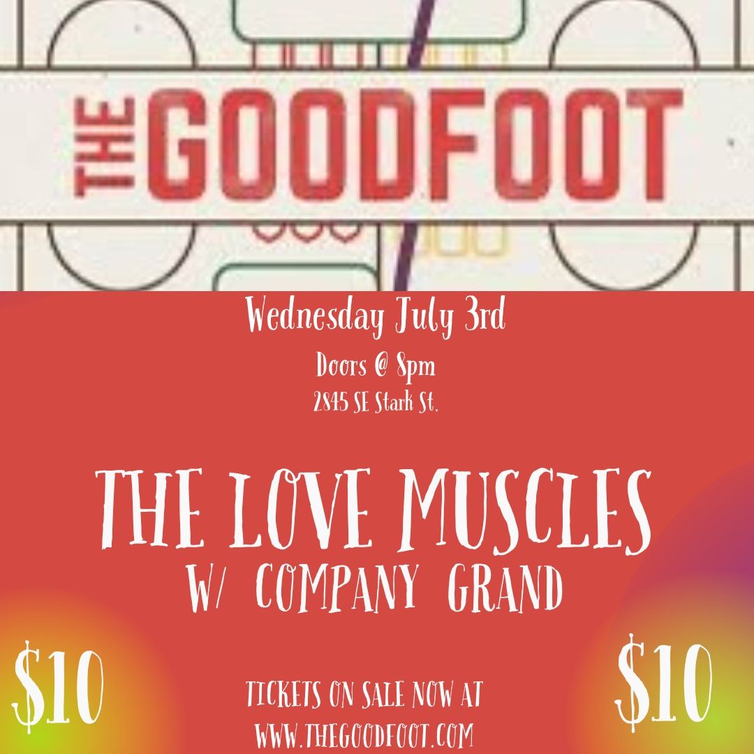 The Love Muscles w\/ Company Grand