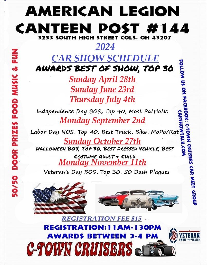 AMERICAN LEGION CANTEEN Independence Day CAR SHOW HOSTED BY C-TOWN CRUISERS