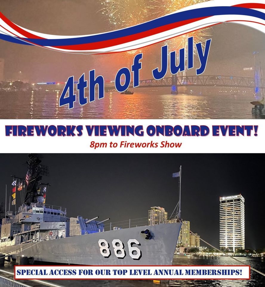 4th of July Fireworks Viewing onboard USS Orleck Jacksonville Naval