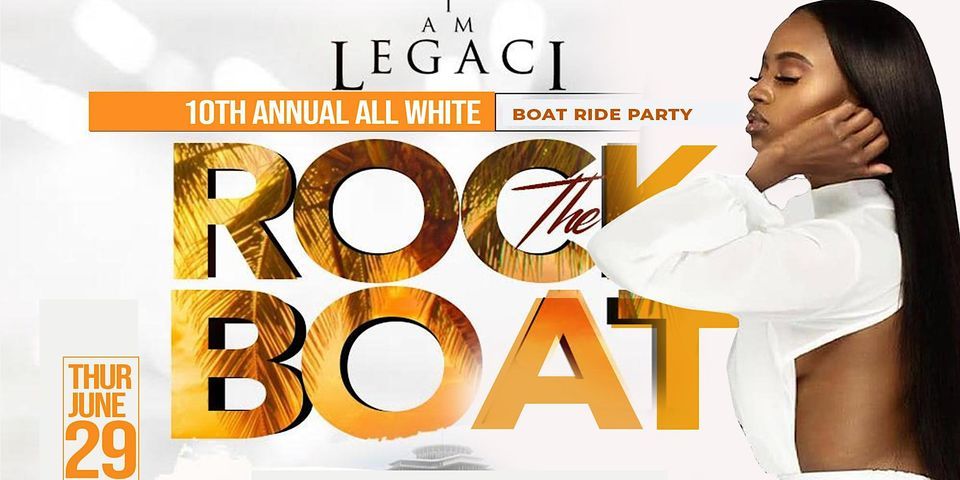 ROCK THE BOAT 10th ANNUAL ALL WHITE BOAT RIDE PARTY FESTIVAL WEEKEND 2023