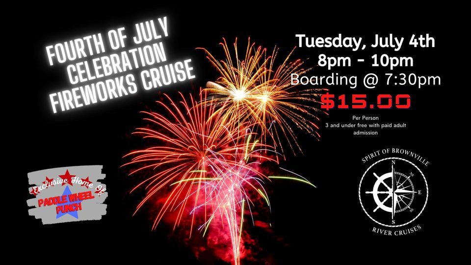 4th of July Fireworks Cruise The Spirit of Brownville July 4, 2023