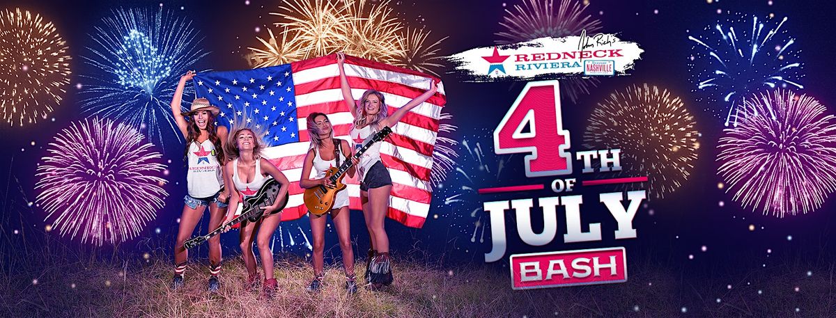 Redneck Riviera on Broadway Presents Fourth of July Bash | Redneck ...