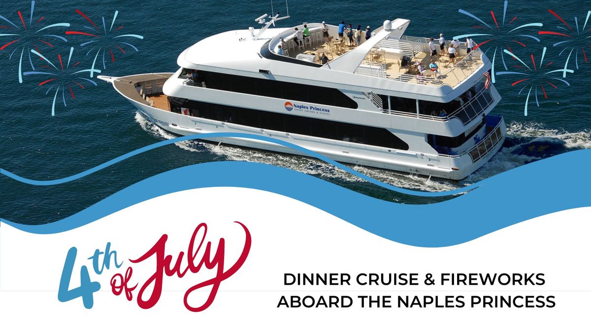 Fourth of July Naples Princess Cruise 
