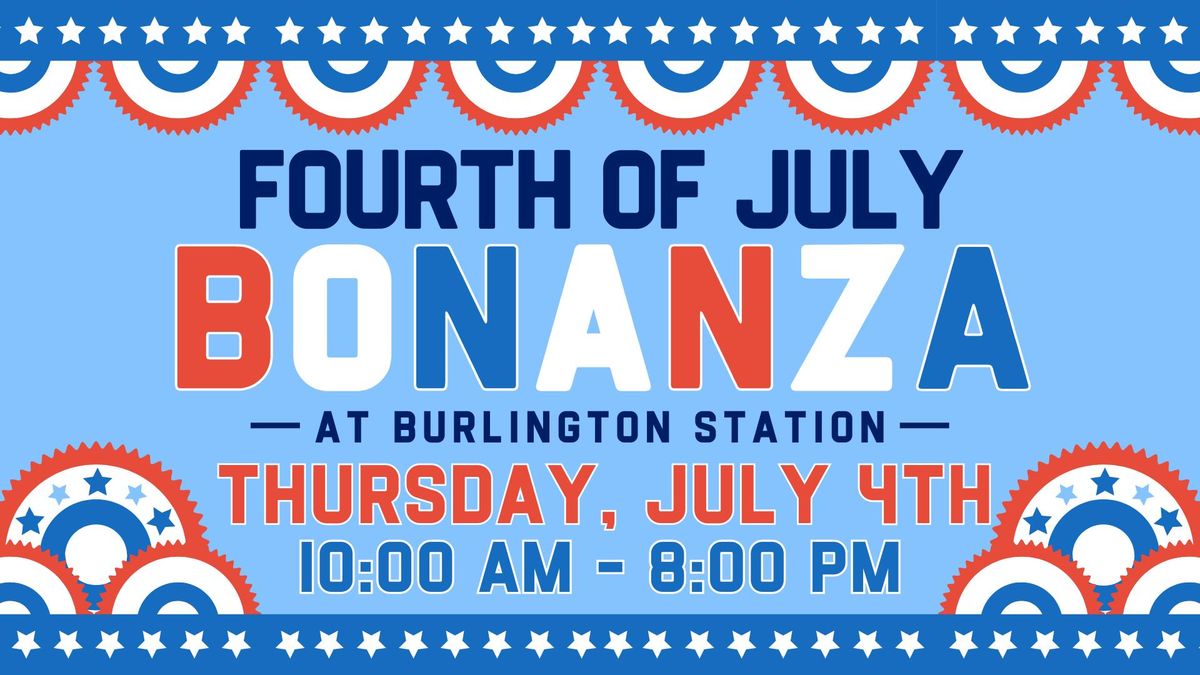 Fourth of July Bonanza Burlington Station, Two Harbors, MN July 4, 2024