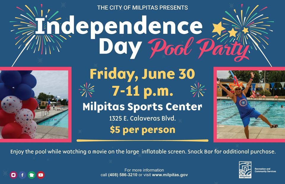 Independence Day Pool Party Milpitas Sports Center June 30, 2023