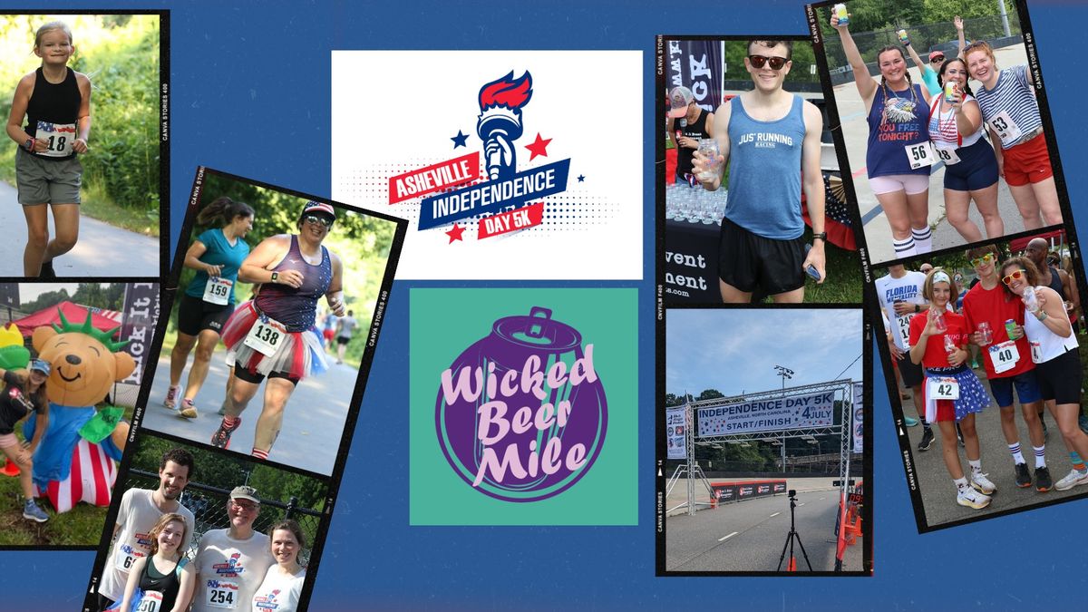 Asheville Independence Day 5 & Wicked Beer Mile