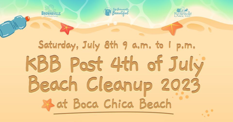 Keep Brownsville Beautiful Post 4th of July Beach Cleanup 2023 | Boca ...