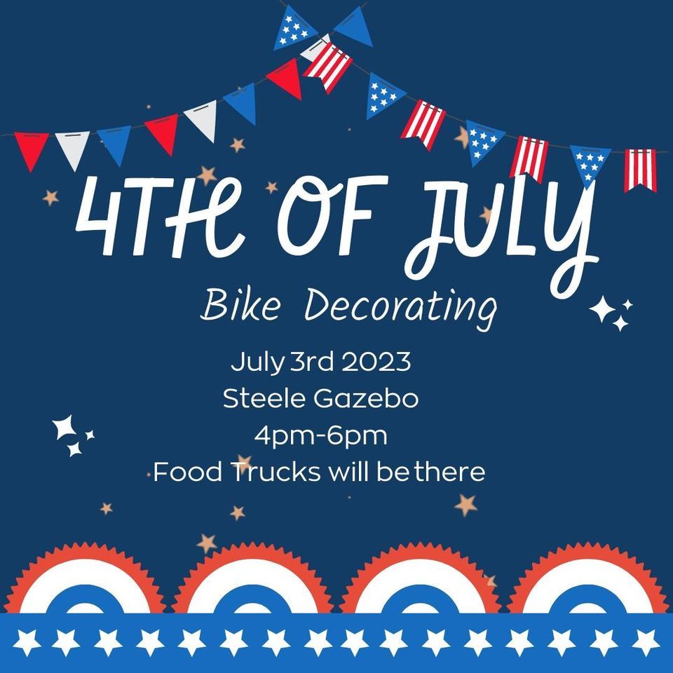 ONEN  4th Parade Bike Decorating on June 30th!