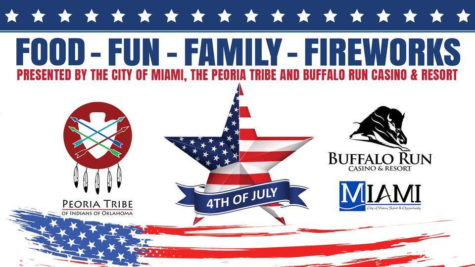 4th of July Celebration Buffalo Run Casino & Resort, Miami, OK July