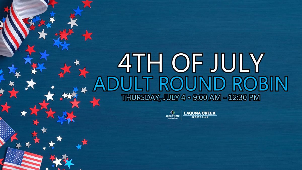 4th of July Tennis Round Robin 9570 Racquet Ct, Elk Grove, CA, United