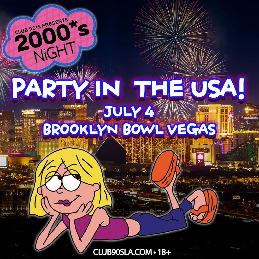 Club 90s - 2000's Night: Party in the USA at Brooklyn Bowl - Las Vegas