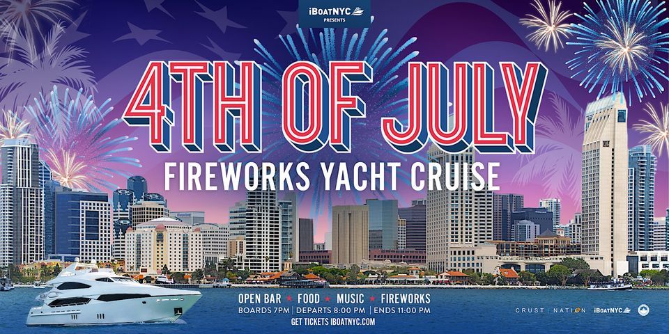 4th of July Fireworks Yacht Cruise San Diego | 1800 N Harbor Dr,San ...