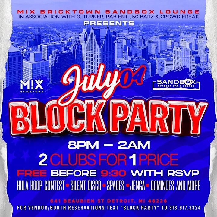 Tha Block Is Hot - The Ultimate 4th of July Block Party | SANDBOX ...