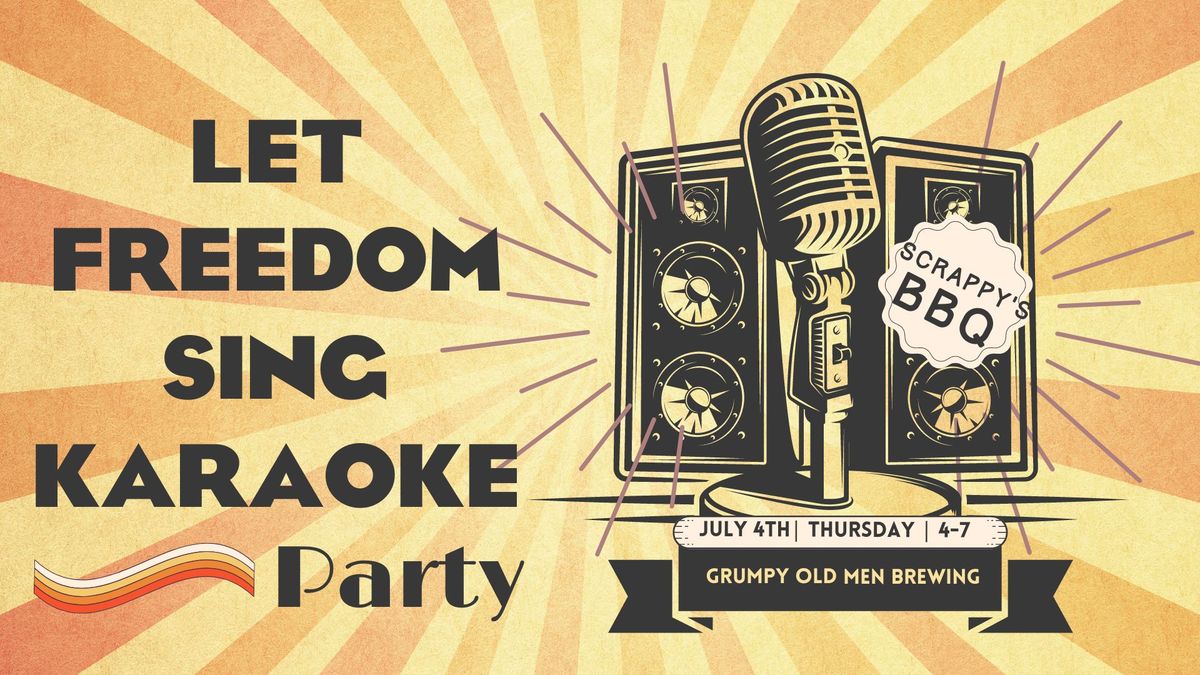 Let Freedom Sing 4th of July Karaoke & BBQ