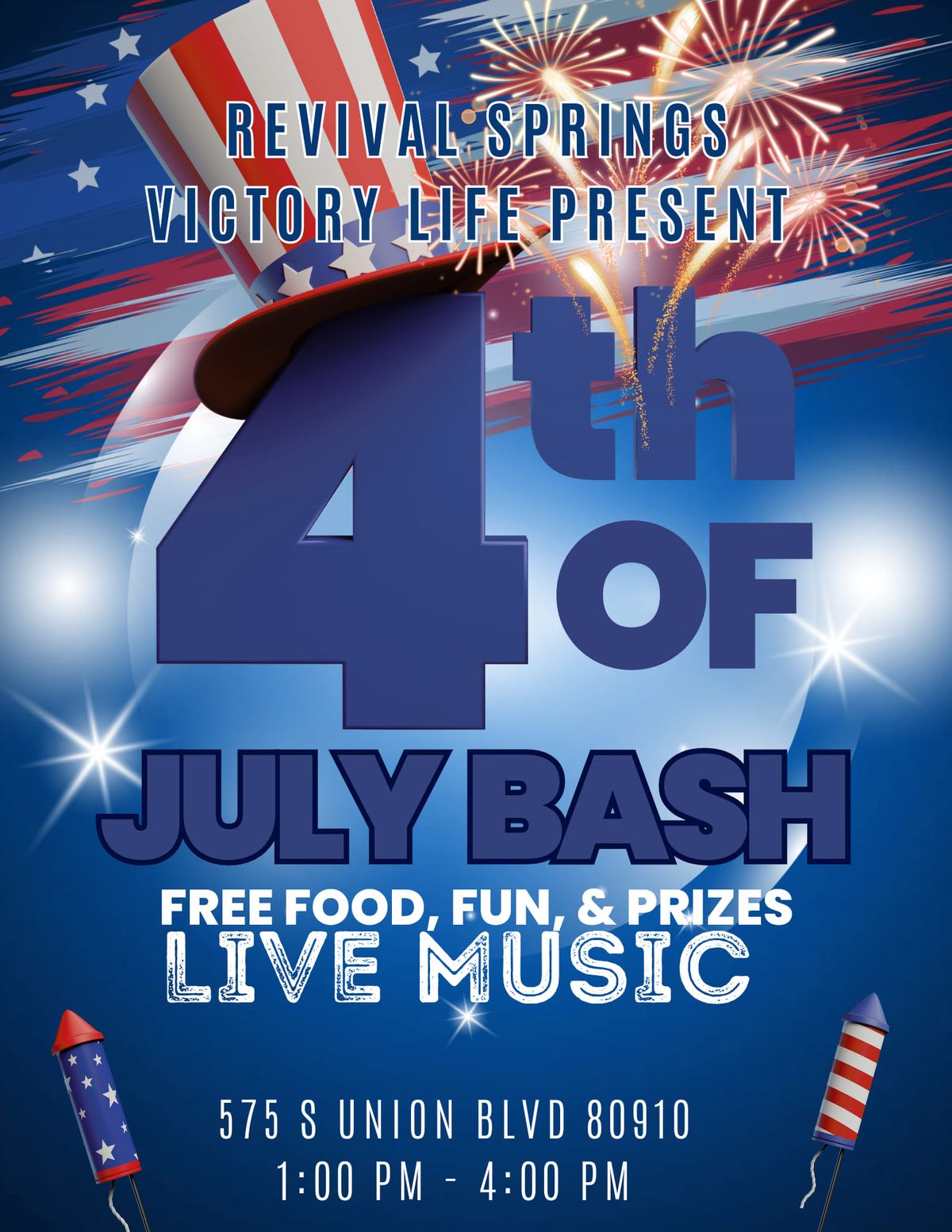 4th Of July Bash 575 S. Union Blvd Colorado Springs, Co 80910