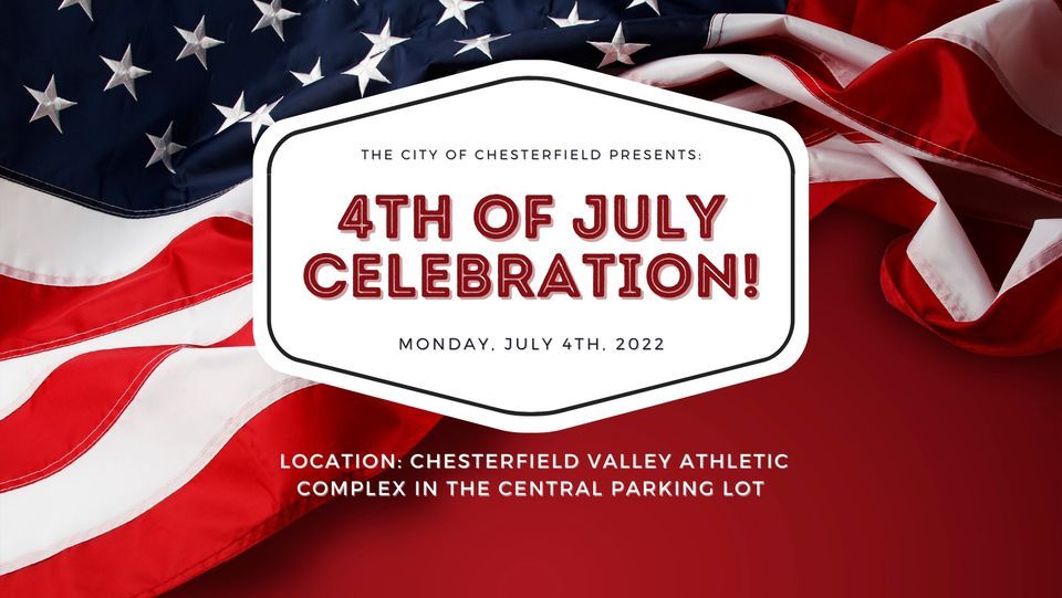 4th of July Celebration Chesterfield Valley Athletic Complex July 4