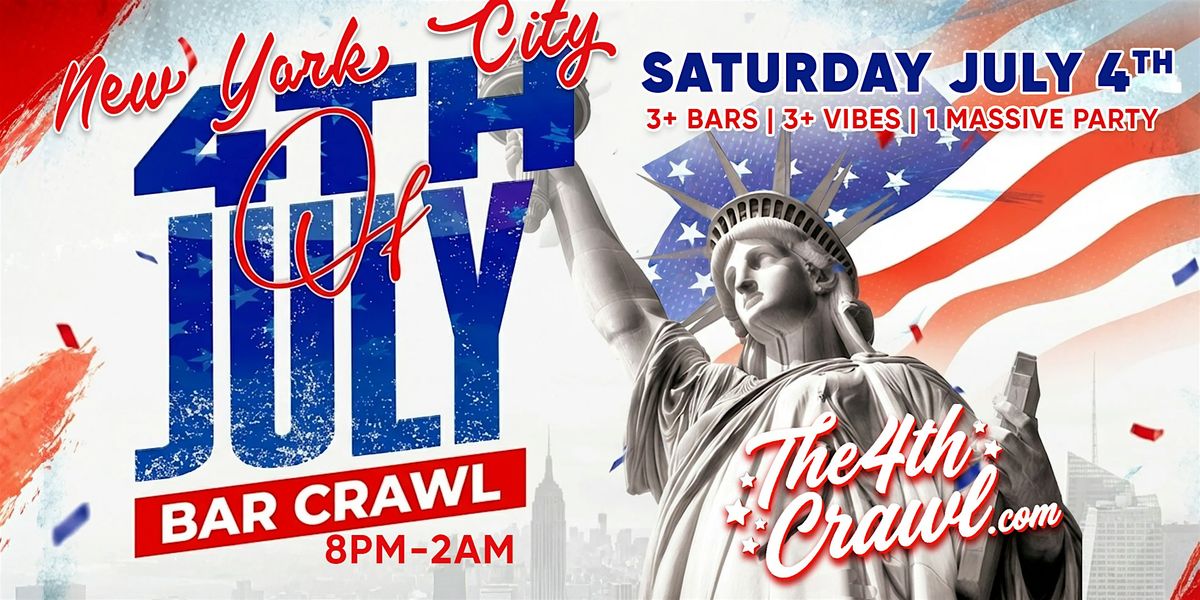 New York City 4th of July Bar Crawl Party 2026 | Saturday, July 4th