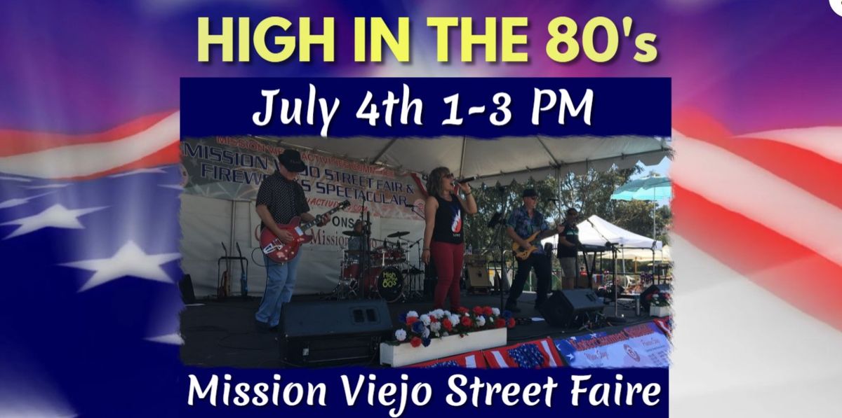 High in the 80s Celebrates July 4th! Lake Mission Viejo July 4, 2024