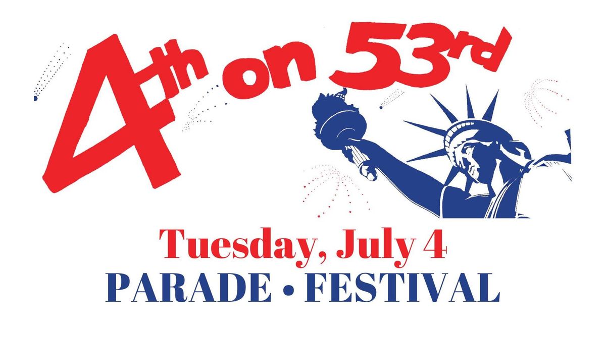 31st Annual 4th on 53rd Parade & Festival