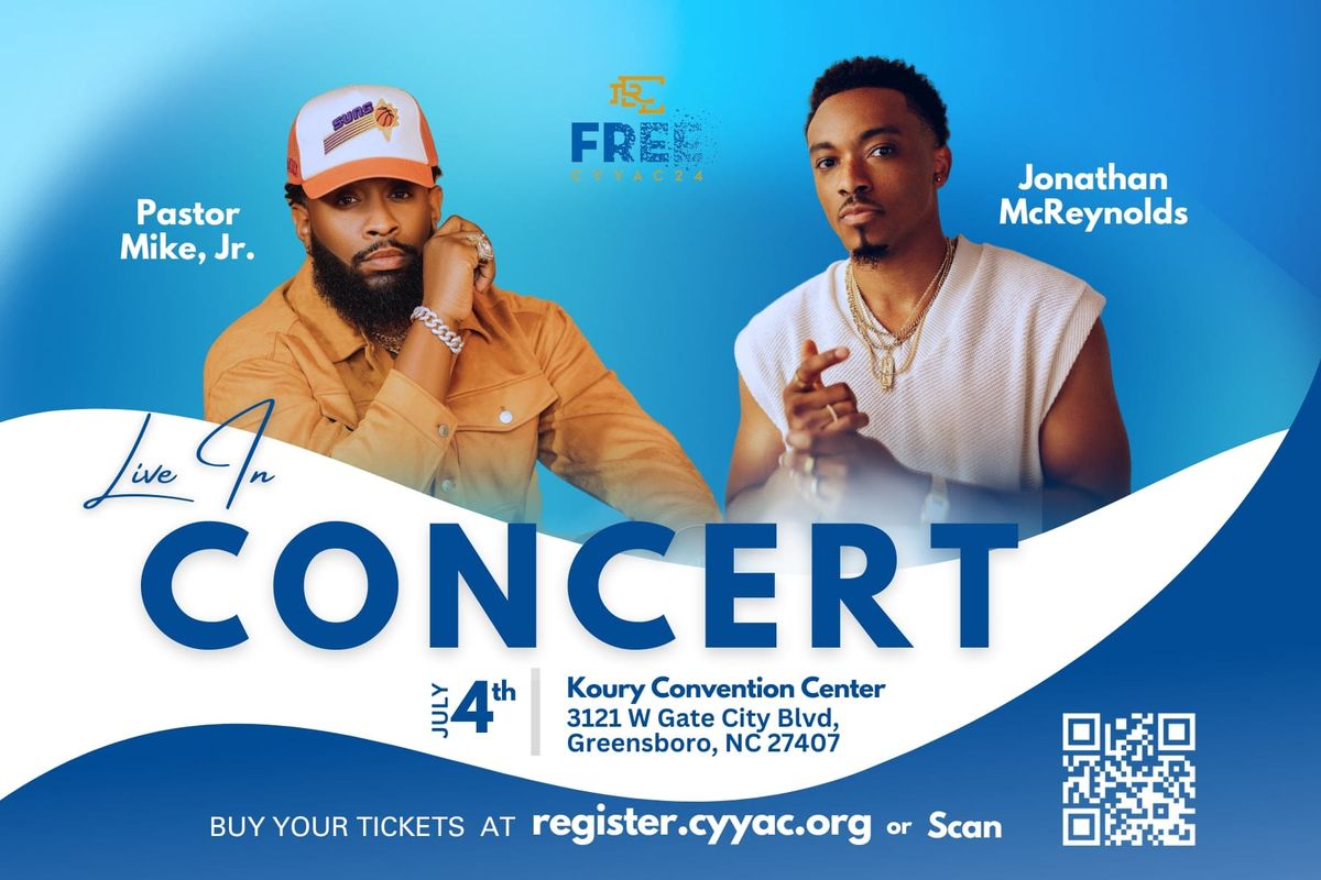 Special July 4th Concert: Pastor Mike, Jr. x Jonathan McReynolds ...