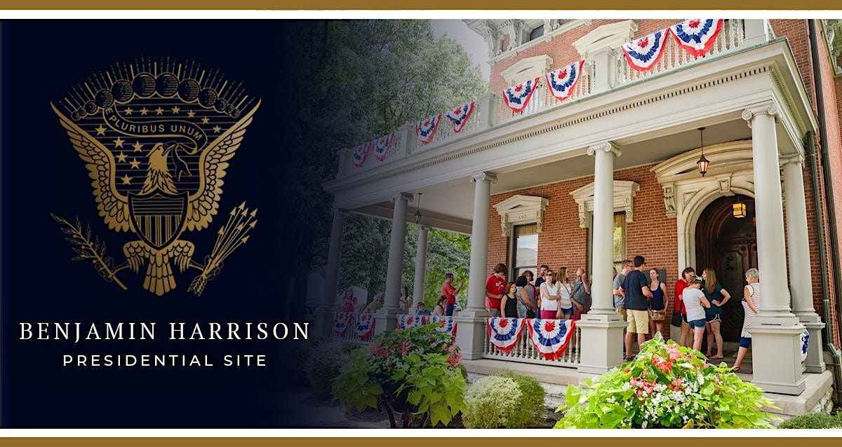 Tours of the Benjamin Harrison Presidential Site 2023