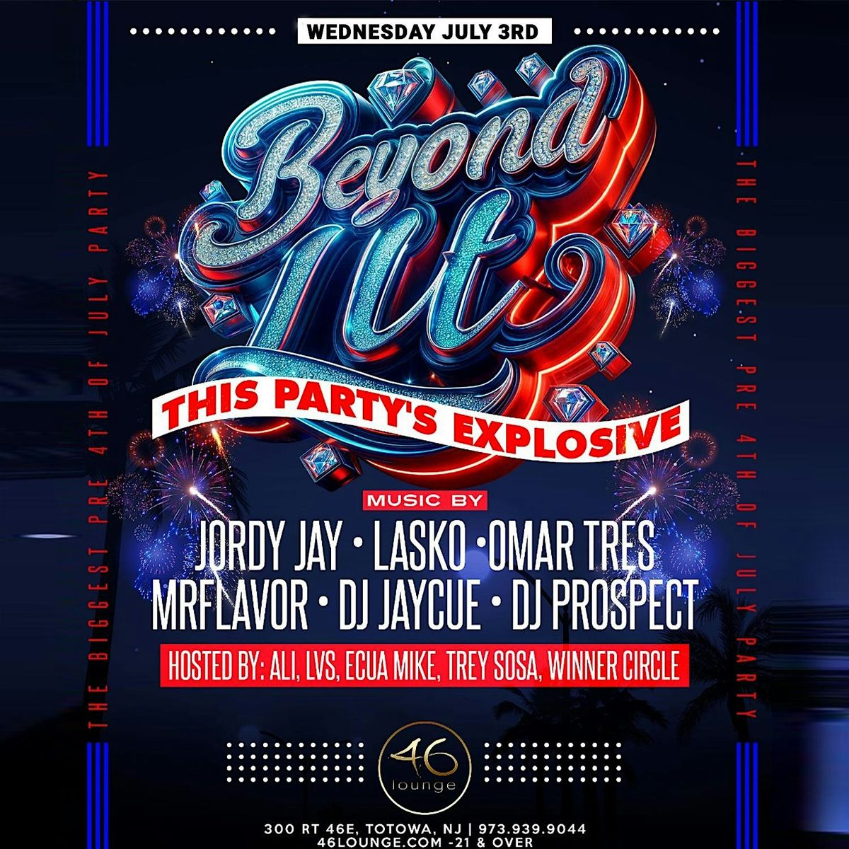 Beyond LIT Pre 4th of July Party @46 Lounge