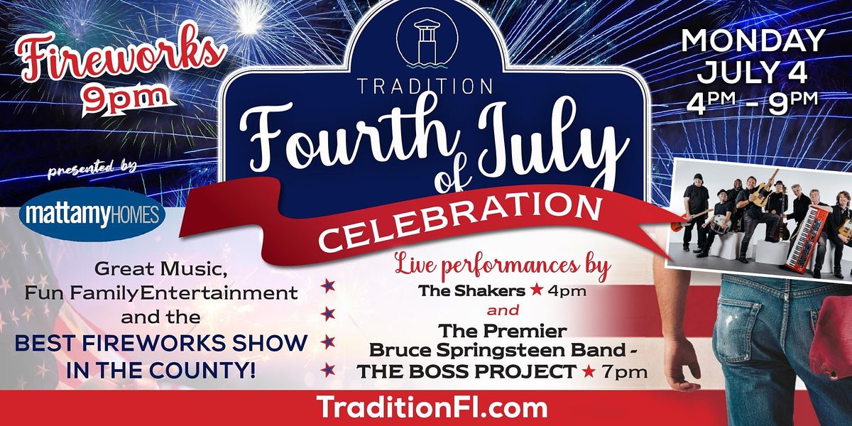 TRADITION\u2019S 4TH OF JULY CELEBRATION