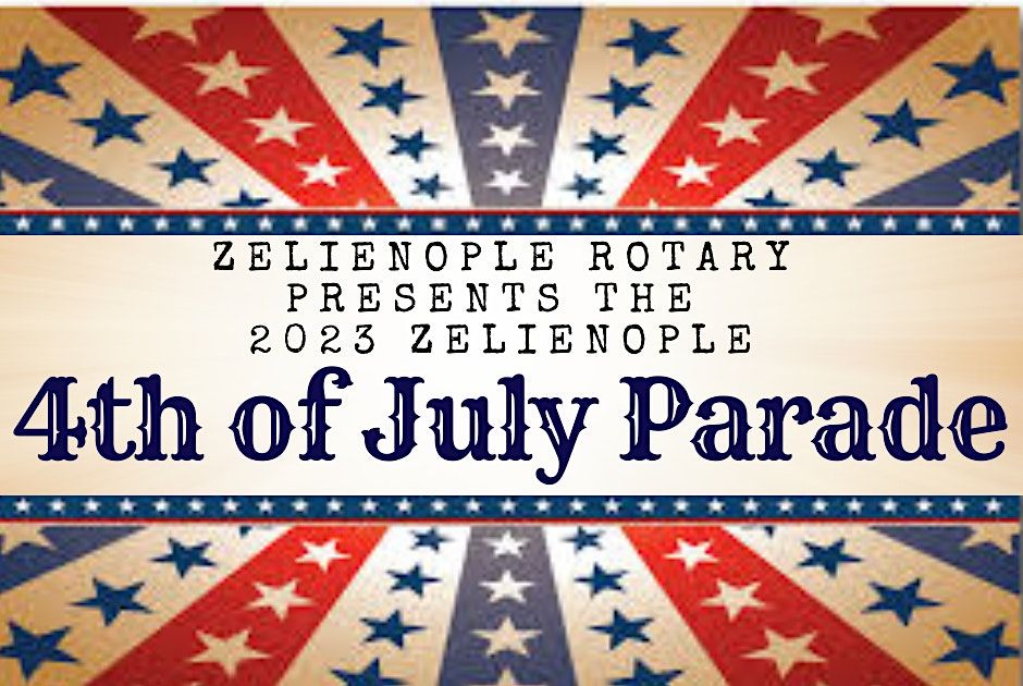 2023 Zelienople 4th of July Parade Presented by Zelienople Rotary