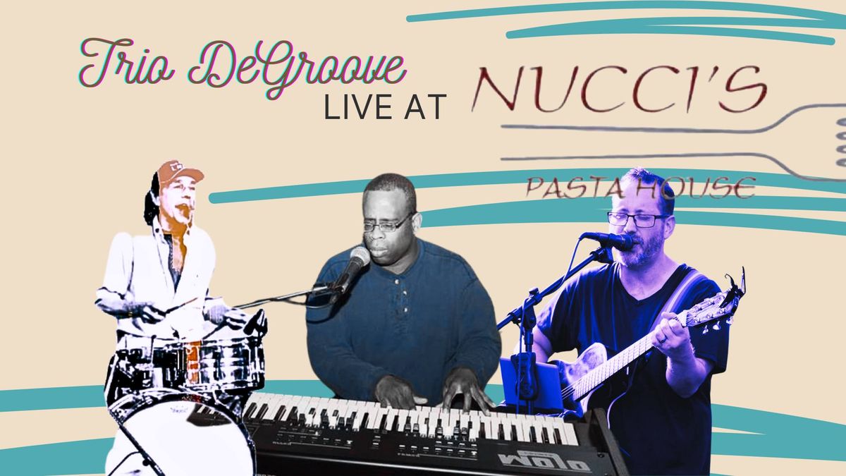 Trio DeGroove Live Nuccis Nucci's Bar & Restaurant, Pittsfield, IL