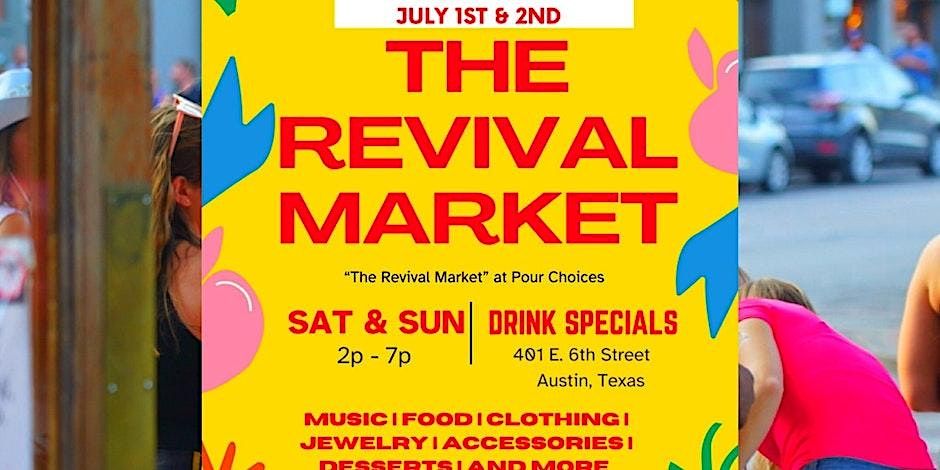 The Revival Market @PourChoicesAustin