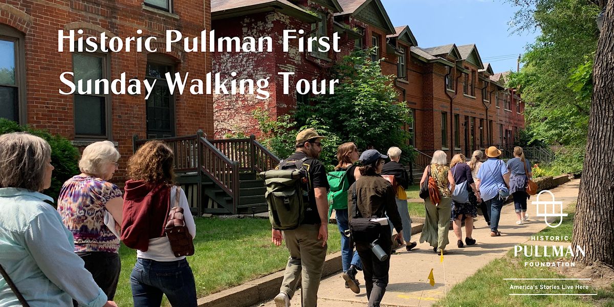 Historic Pullman First Sunday Walking Tour - July 2023