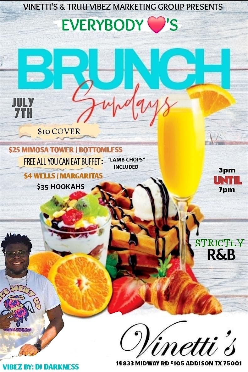 EVERYBODY \u2764\ufe0f'S BRUNCH SUNDAY'S