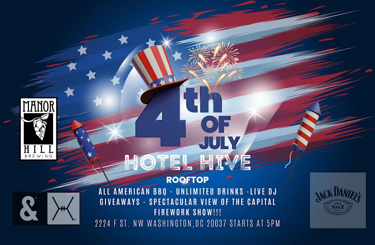 Hotel Hive 4th of July 2024