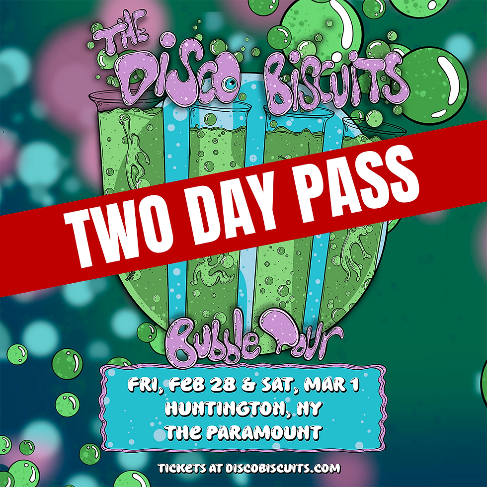 Disco Biscuits - 2 Day Pass at Borgata Casino Music Box