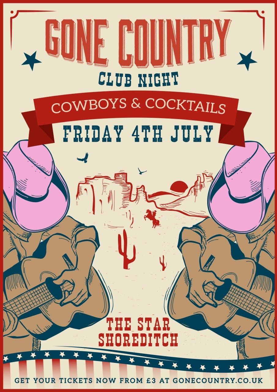 COWBOYS &amp; COCKTAILS @ THE STAR SHOREDITCH - FRIDAY 4TH JULY