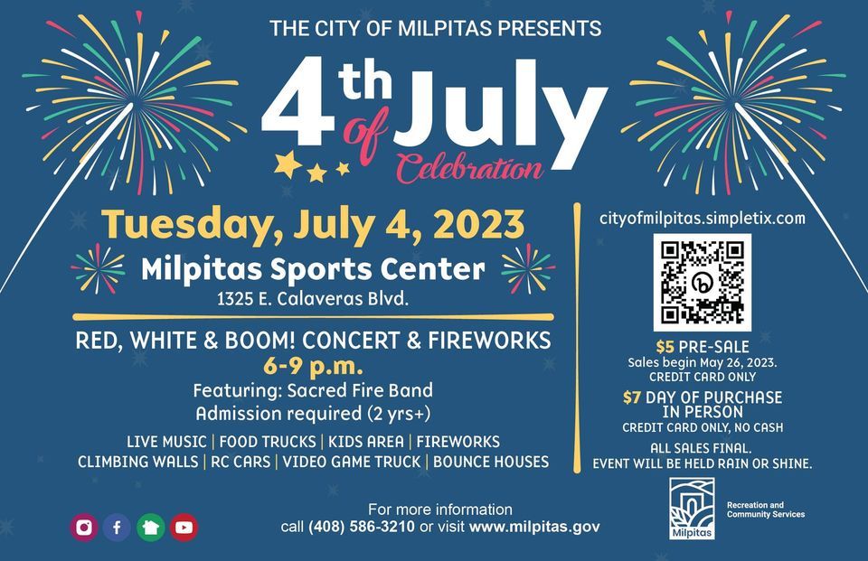 4th of July Celebration Milpitas Sports Center July 4, 2023