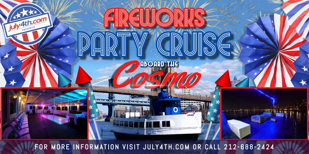 Party Boat: NYC July 4th Fireworks Cruise on the Cosmo