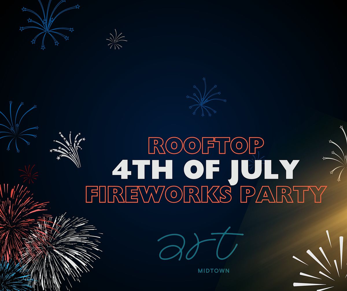 July 4th Fireworks Party!