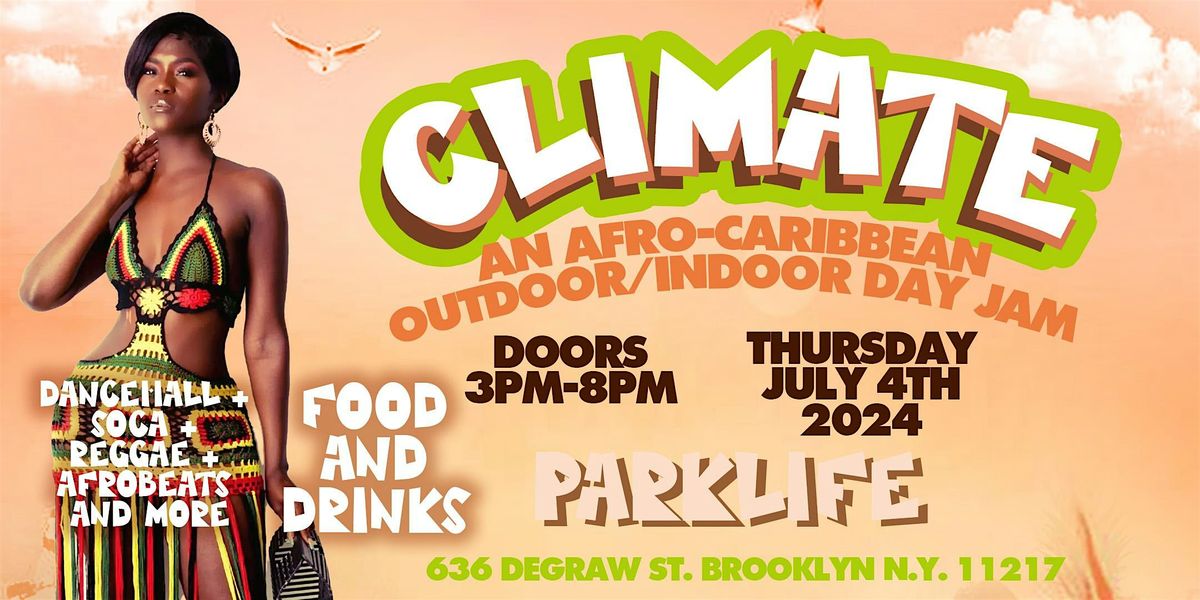 Climate: An Afro-Caribbean Outdoor\/ Indoor Day Jam @ Parklife