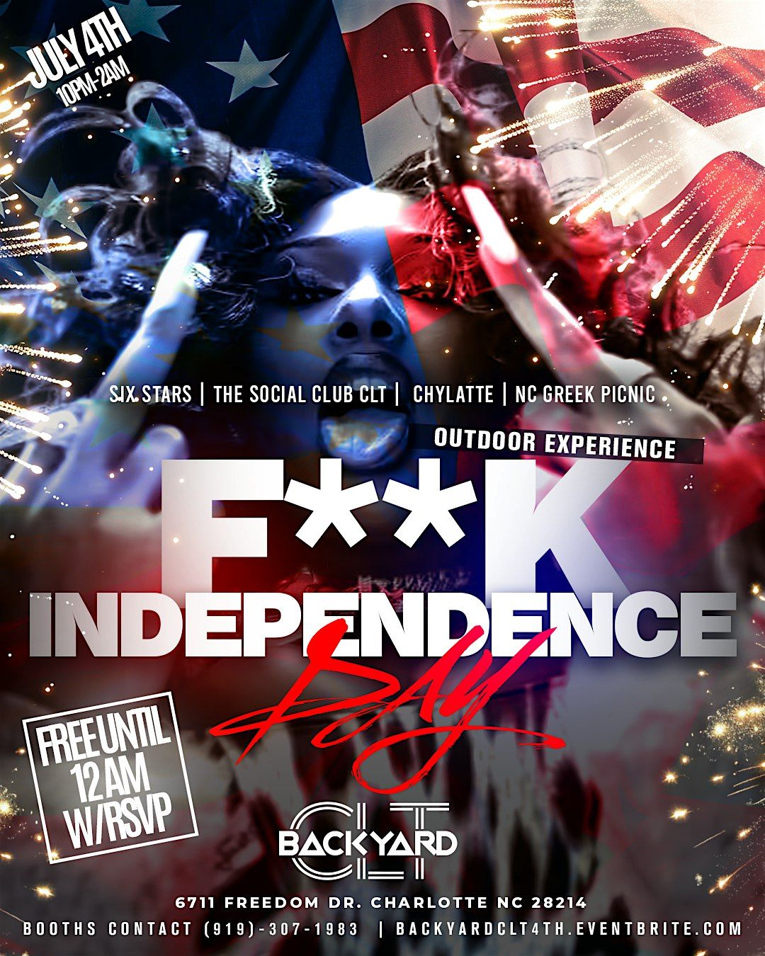 F**K Independence Day @Backyard CLT NCGP Kickoff | 6711 Freedom Dr ...