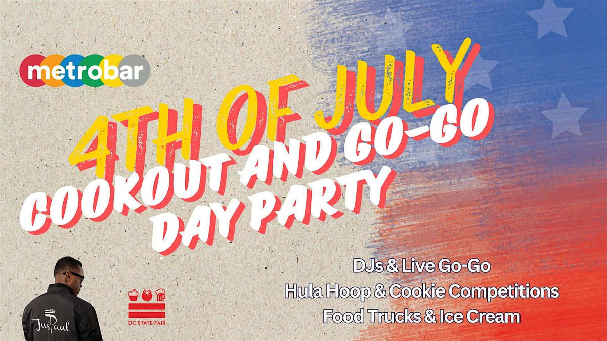 July 4th Cookout and Go-Go Day Party @ metrobar